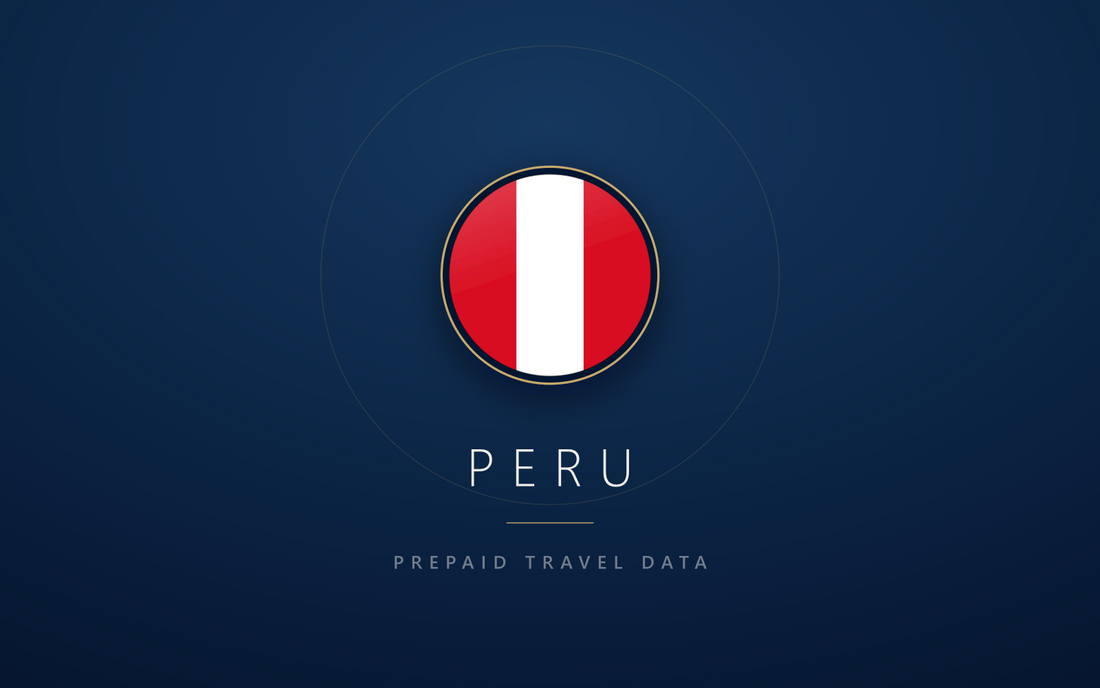 Peru eSIM Travel Guide: Coverage, Data Costs & Tips